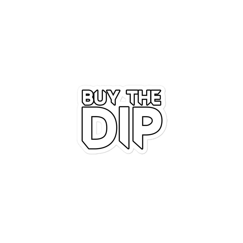 Buy The Dip- Bubble-free stickers