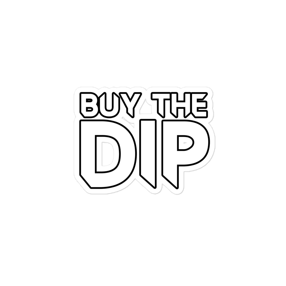 Buy The Dip- Bubble-free stickers