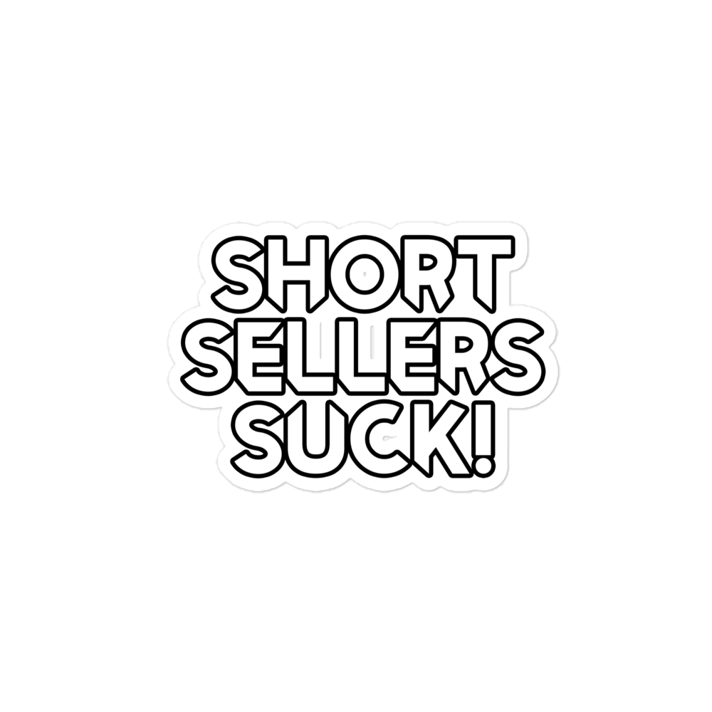 Short Sellers Suck- Bubble-free stickers