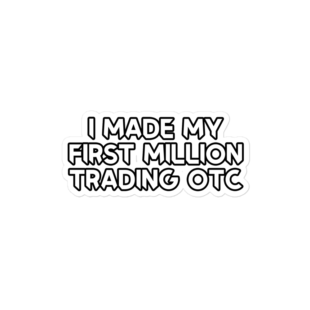 Made My First Million Trading OTC