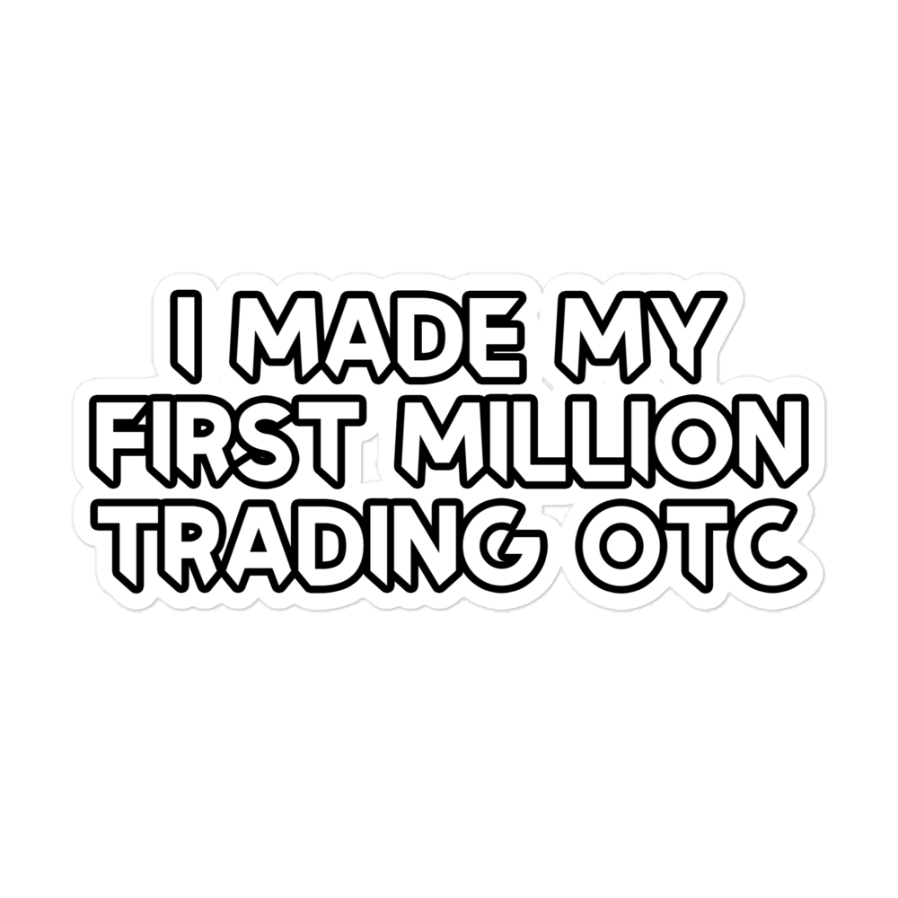 Made My First Million Trading OTC