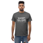 Short Sellers Can Kiss My Men's Classic Tee