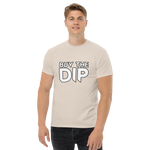 Buy the dip T-shirt