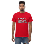 Short Sellers Can Kiss My Men's Classic Tee