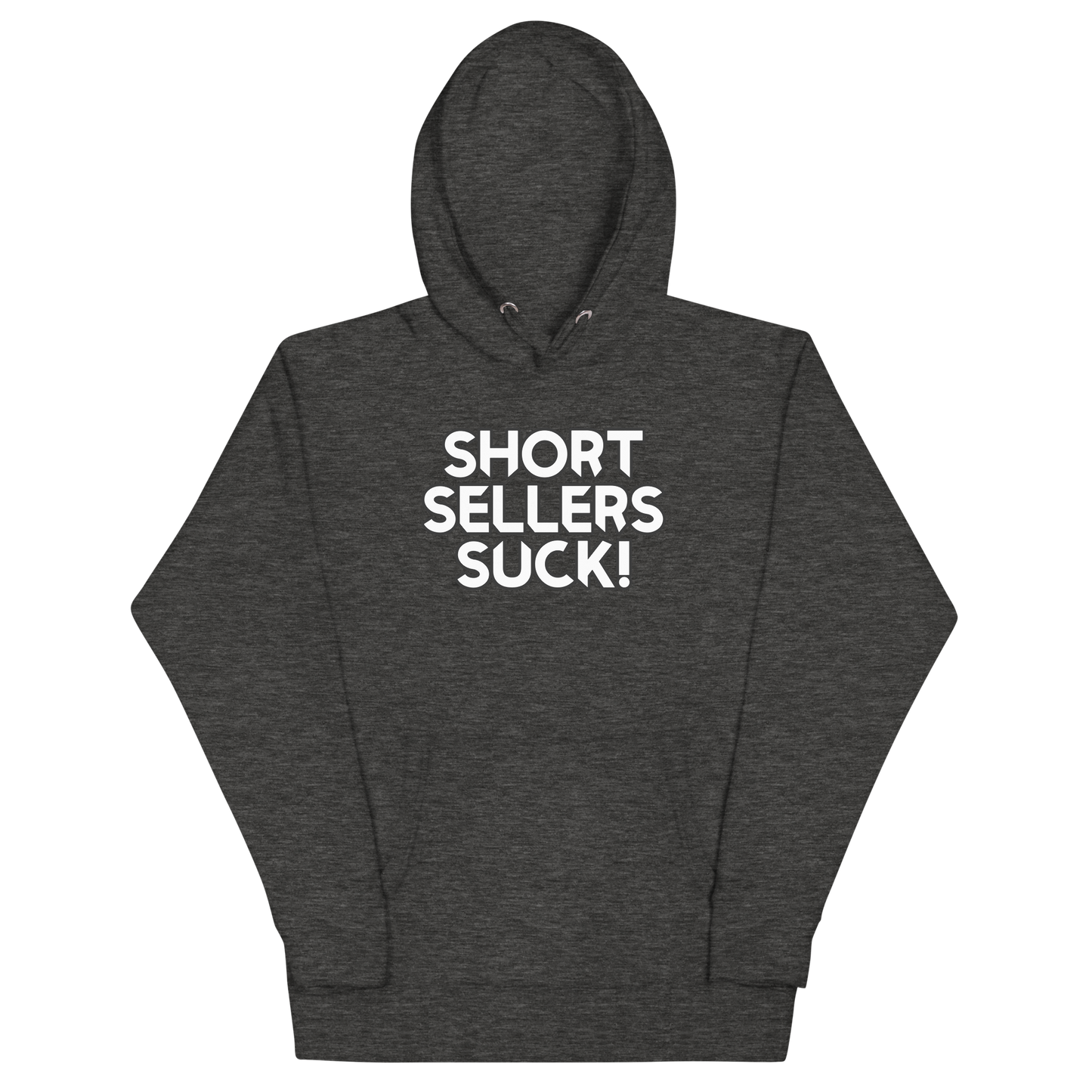 Short Sellers Suck- Best Trader Design Unisex Hoodie