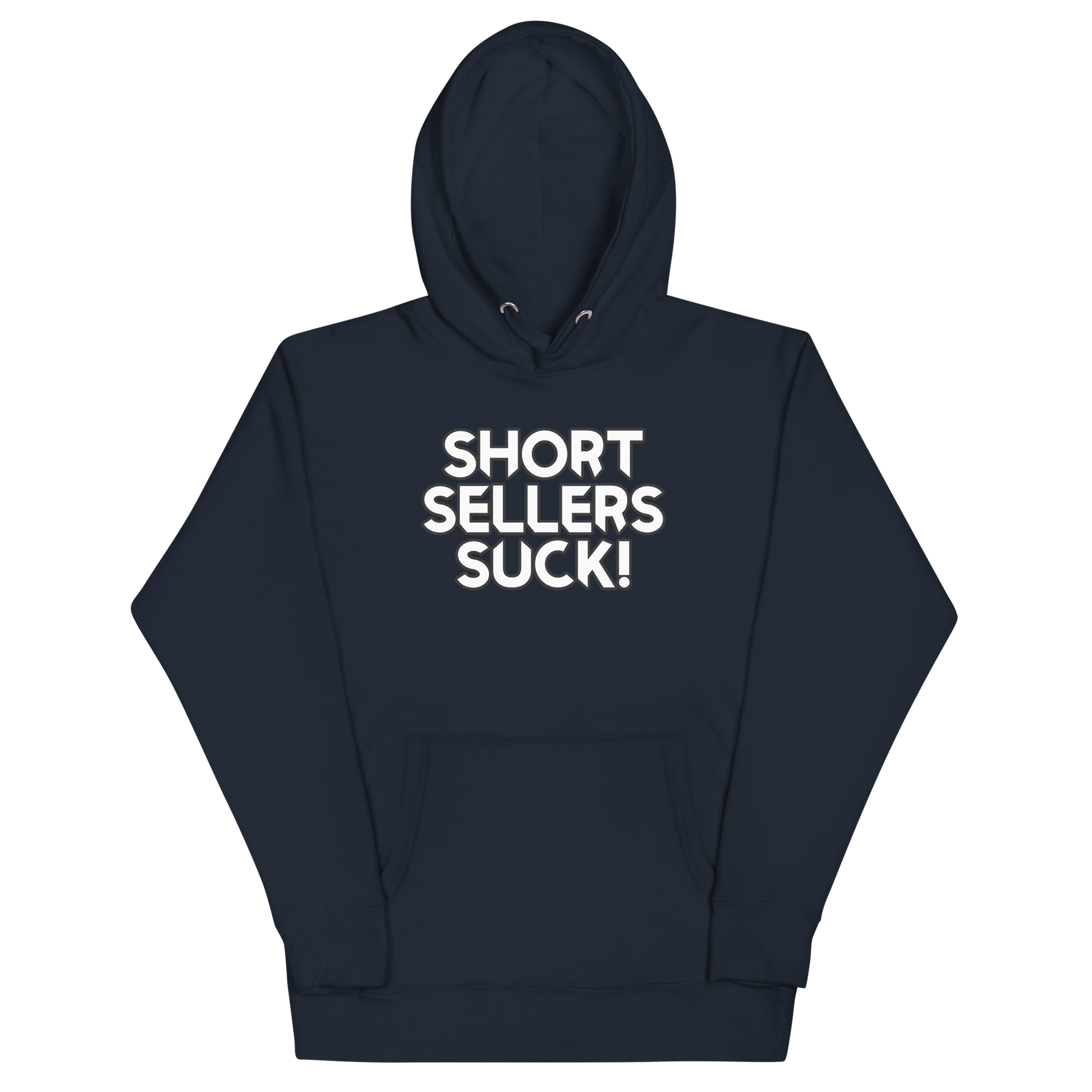 Short Sellers Suck hoodie