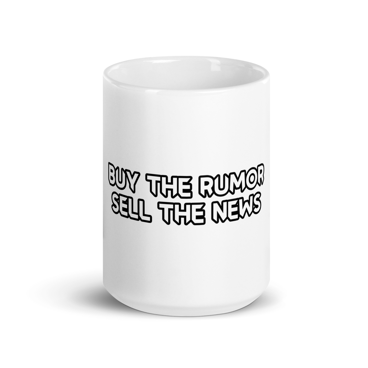 Buy Rumor Sell News- White Glossy Mug