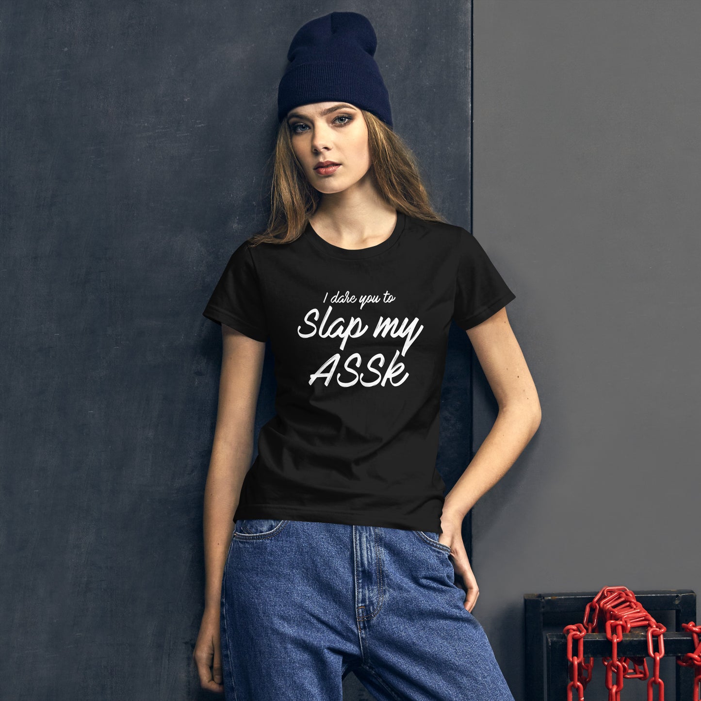 I Dare You to Slap My ASSk - Women's Short Sleeve T-Shirt